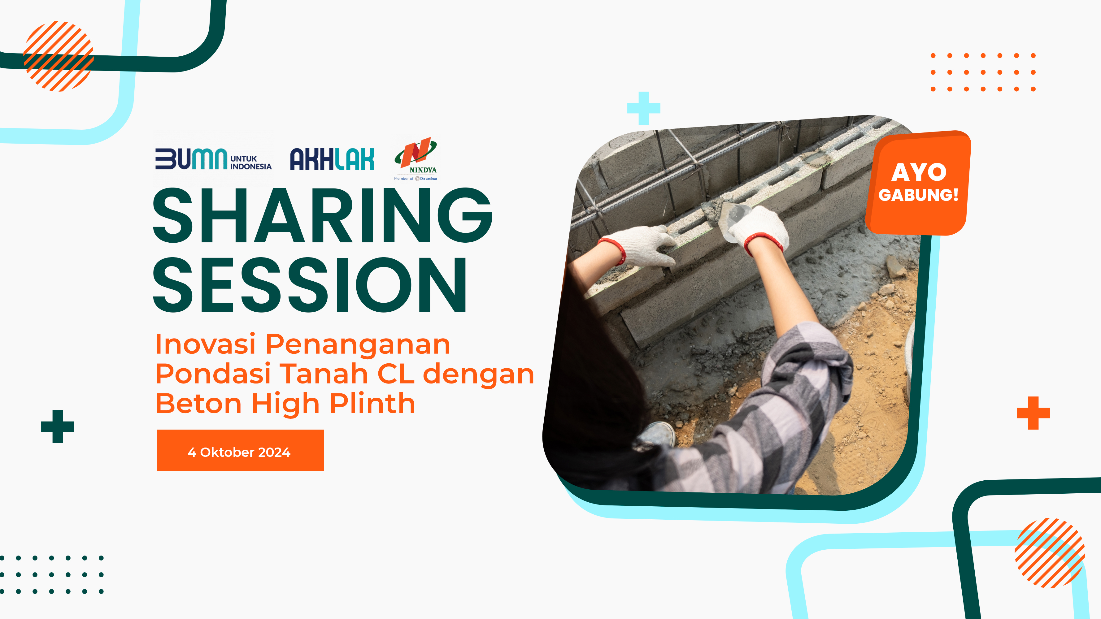 Sharing Session Inovasi Penanganan Pondasi Tanah CL dengan Beton High Plinth